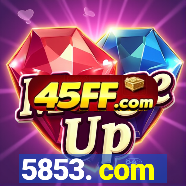 5853. com